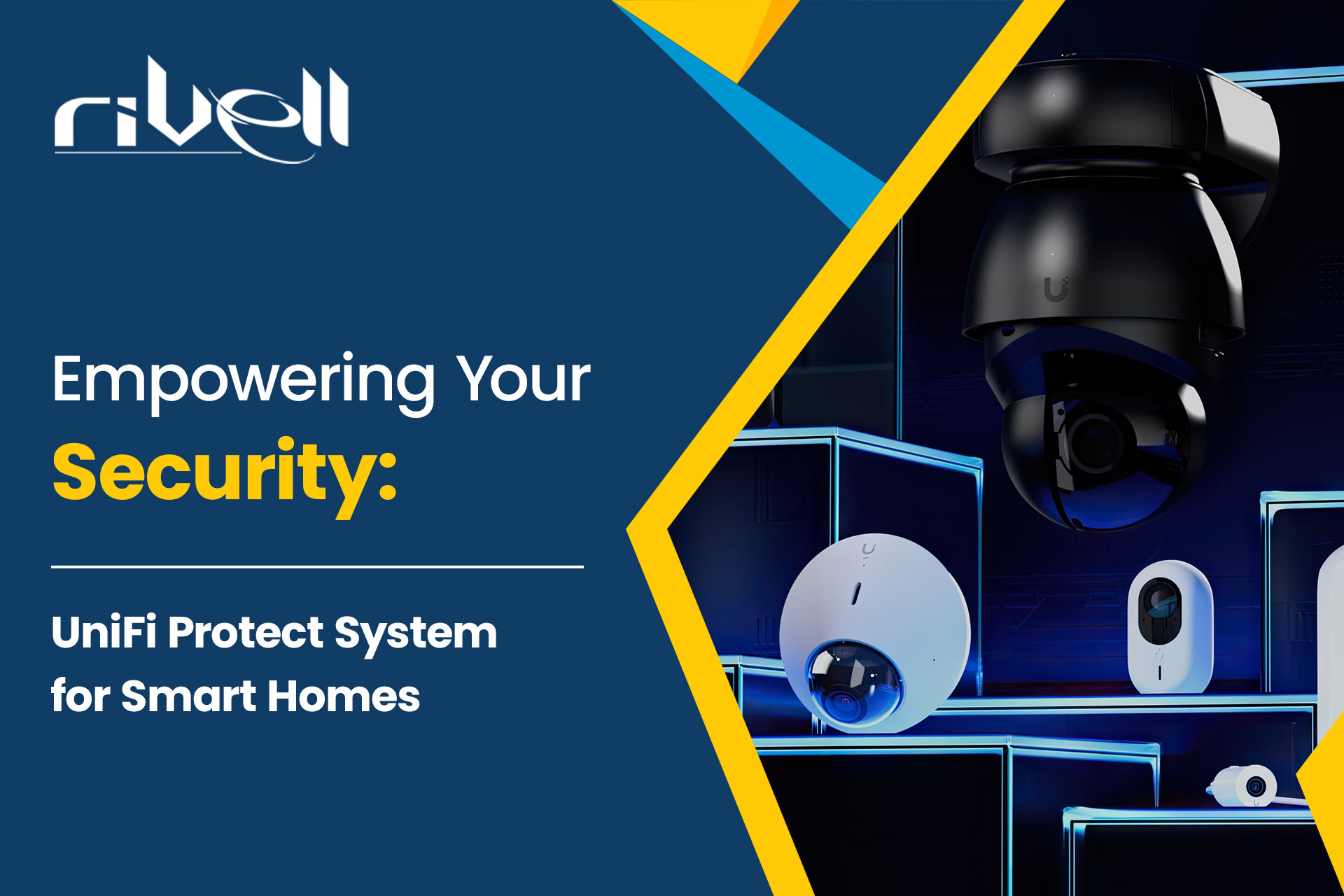 You are currently viewing Empowering Your Security: UniFi Protect System for Smart Homes