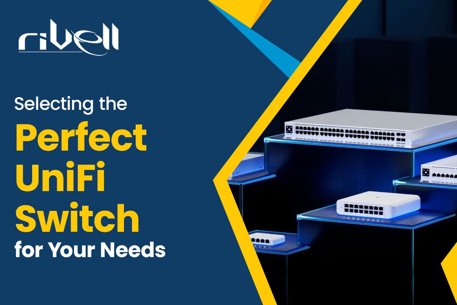Selecting the Perfect UniFi Switch for Your Needs